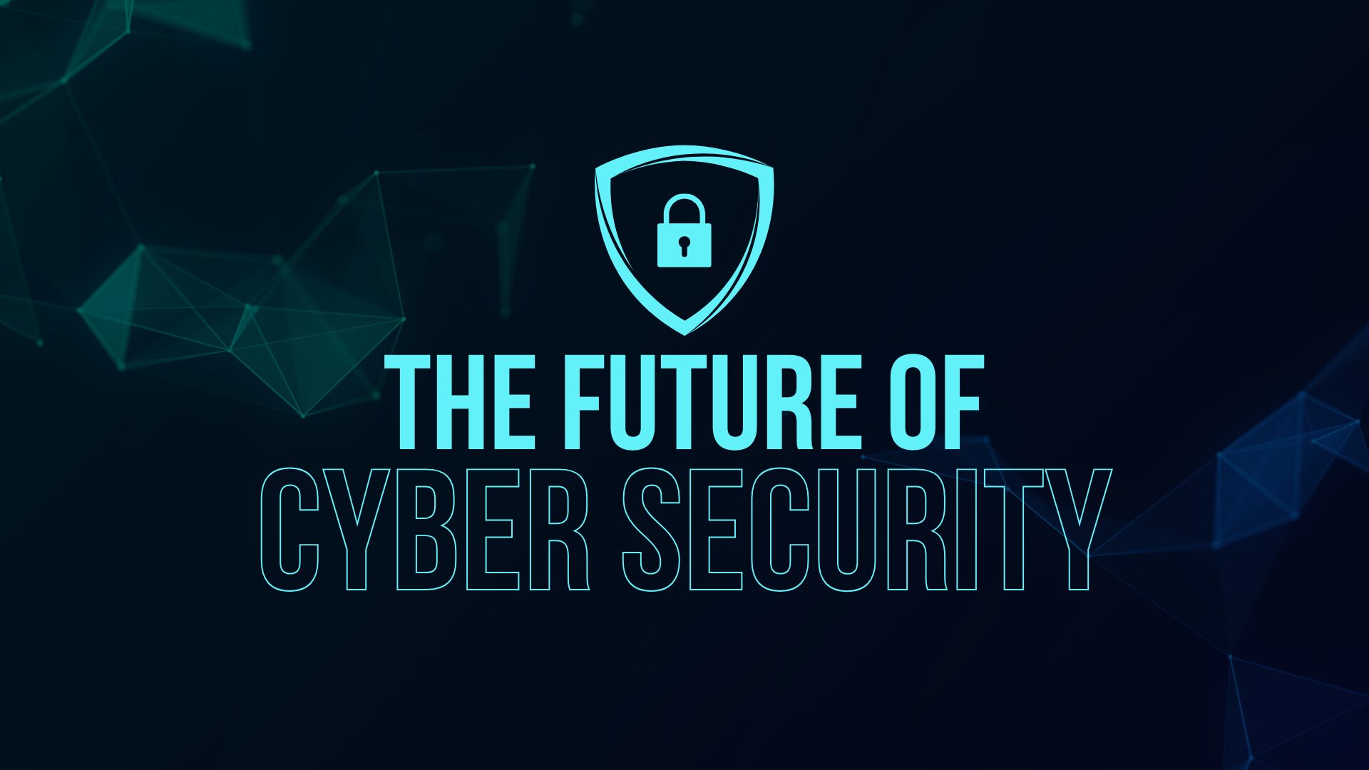 The future of Cyber Security graphic